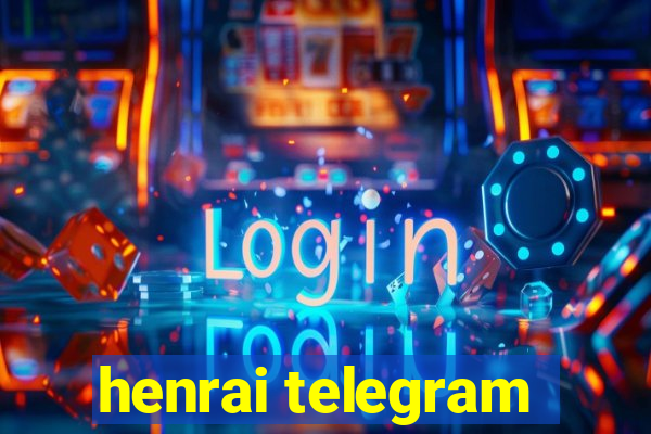 henrai telegram